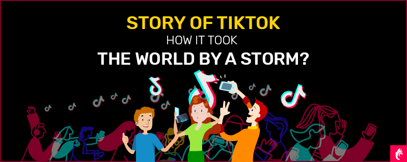 The Story of TikTok