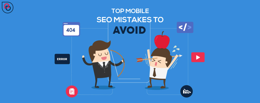 Mobile SEO Mistakes to Avoid