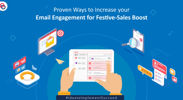 Proven Ways to Increase your Email Engagement for Festive-Sales Boost