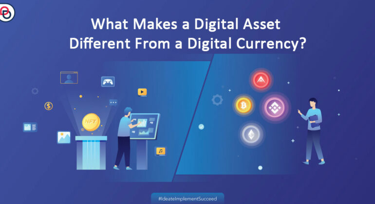 What Makes a Digital Asset Different from a Digital Currency?