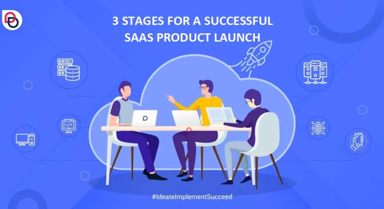 3-Stages-For-A-Successful-SAAS-Product-Launch