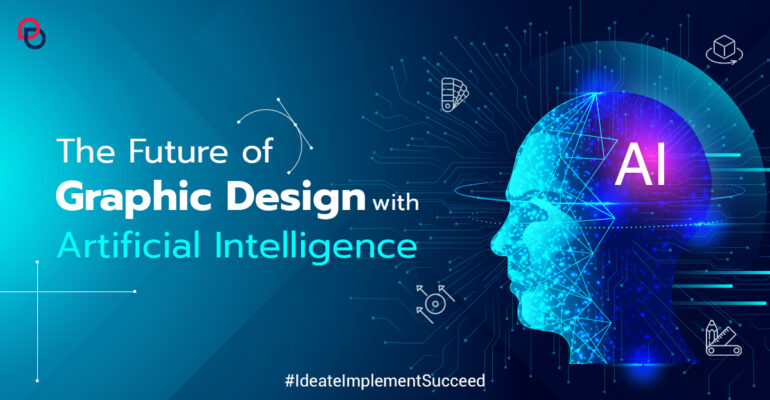 The Future of Graphic Design with Artificial Intelligence