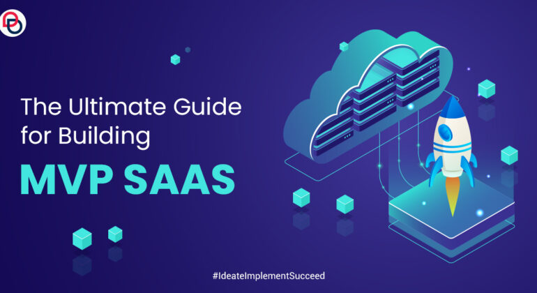 The Ultimate Guide for Building MVP SAAS