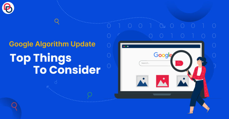 Google Algorithm Update: Top Things to Consider
