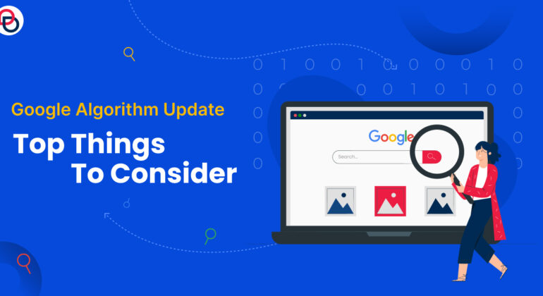 Google Algorithm Update: Top Things to Consider
