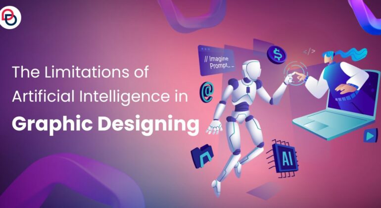 The Limitations of Artificial Intelligence in Graphic Designing