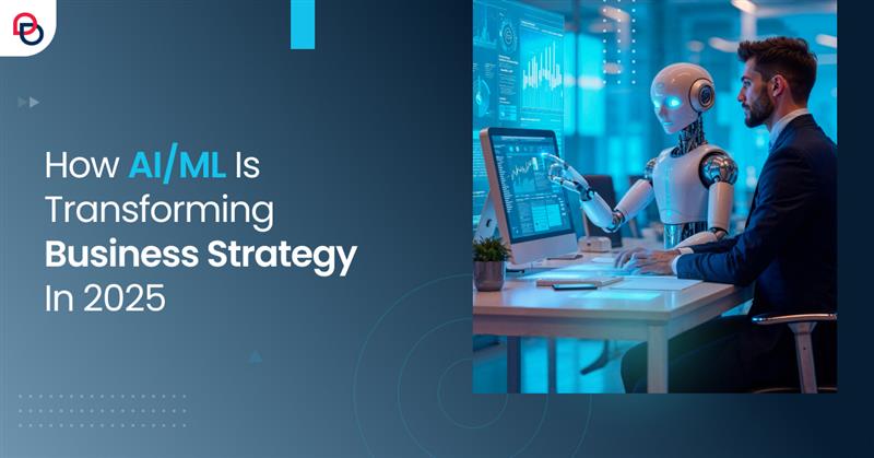 How AIML is Transforming Business Strategy in 2025