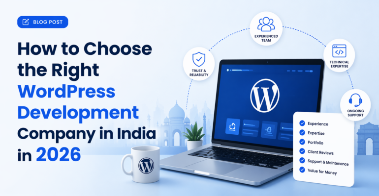 How-to-Choose-the-Right-WordPress-Development-Company-in-India-in-2026