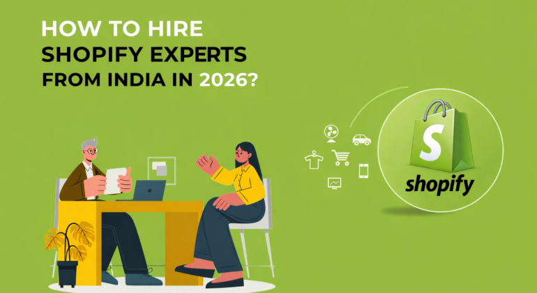 How to Hire A Shopify Experts in India in 2026