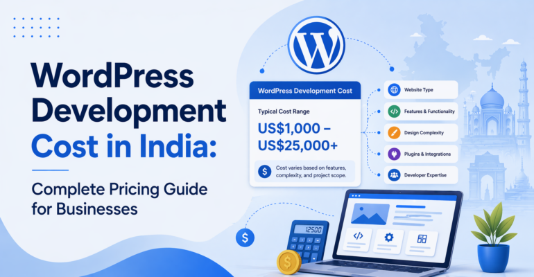 WordPress Development Cost in India Complete Pricing Guide for Businesses