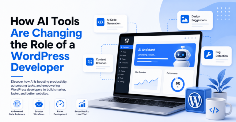 How AI Tools Are Changing the Role of a WordPress Developer