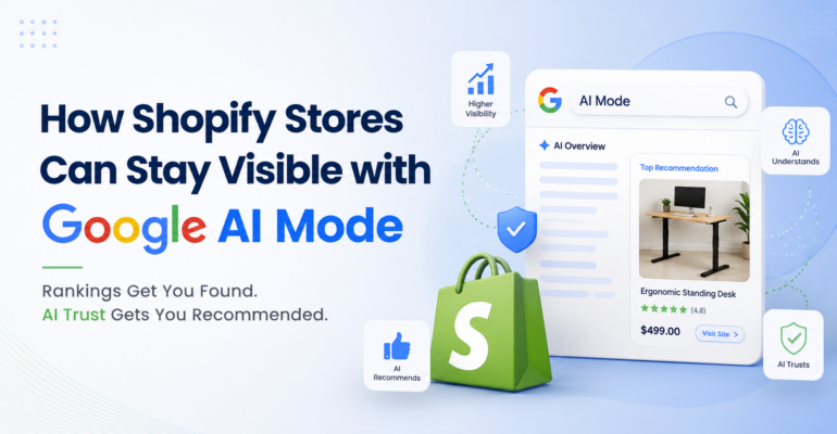 How Shopify Stores Can Stay Visible with Google AI Mode