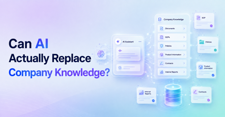 Can AI Actually Replace Company Knowledge?